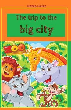 portada The trip to the big city (in English)