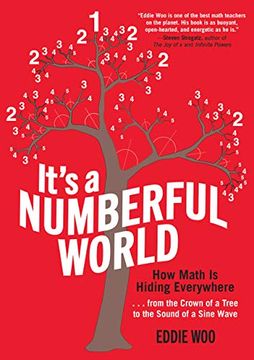 portada It’S a Numberful World: How Math is Hiding Everywhere 