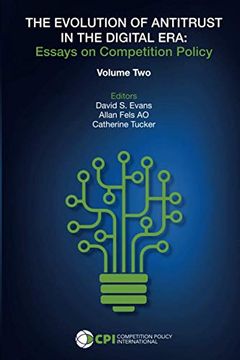 portada The Evolution of Antitrust in the Digital Era: Essays on Competition Policy Volume ii (en Inglés)