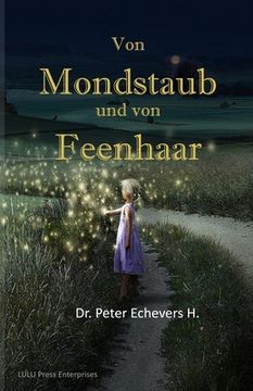 portada Von Mondstaub und von Feenhaar: Gute-Nacht-Geschichten fuer kleine Leute (en Alemán)
