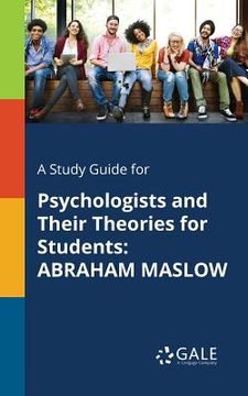 portada A Study Guide for Psychologists and Their Theories for Students: Abraham Maslow (en Inglés)