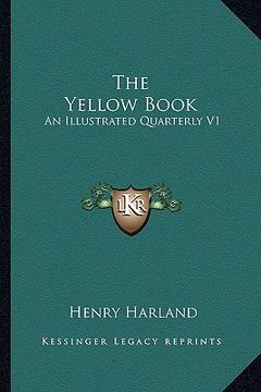 portada the yellow book the yellow book: an illustrated quarterly v1: april, 1894 (1894) an illustrated quarterly v1: april, 1894 (1894)