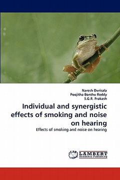 portada individual and synergistic effects of smoking and noise on hearing (in English)