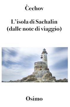 portada L'isola di Sachalin (dalle note di viaggio): versione filologica a cura di Bruno Osimo (en Italiano)