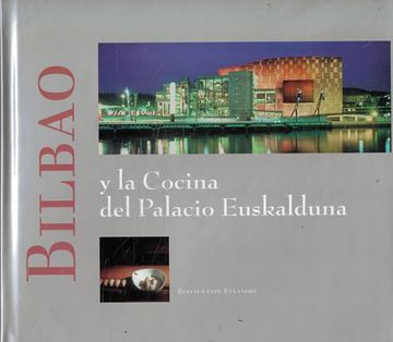 portada Bilbao y la Cocina del Palacio Euskalduna