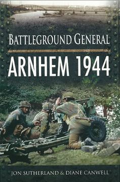 portada Battleground General: Arnhem 1944 (en Inglés)