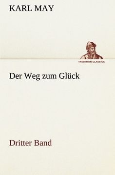portada Der Weg zum Glück: Dritter Band (TREDITION CLASSICS)