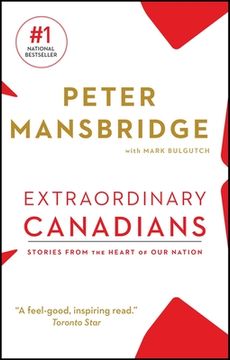 portada Extraordinary Canadians: Stories From the Heart of our Nation (en Inglés)