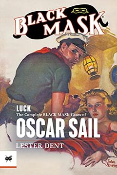 portada Luck: The Complete Black Mask Cases of Oscar Sail (en Inglés)