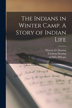 portada The Indians in Winter Camp. A Story of Indian Life (in English)