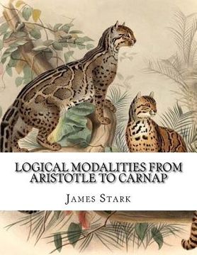 portada Logical Modalities from Aristotle to Carnap (in English)