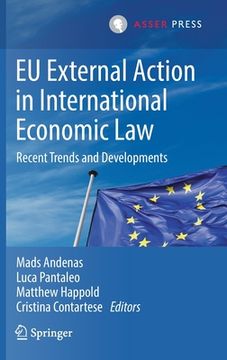 portada EU External Action in International Economic Law: Recent Trends and Developments (in English)