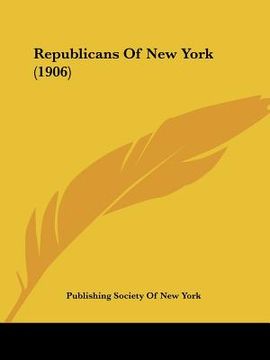 portada republicans of new york (1906) (en Inglés)