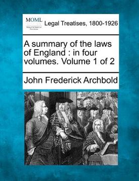 portada a summary of the laws of england: in four volumes. volume 1 of 2
