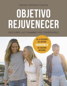 portada Objetivo Rejuvenecer - Descubre Las 7 Claves Para Conseguirlo / Objective Rejuvenate: Discover the 7 Keys for Rejuvenation