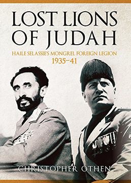 portada Lost Lions of Judah: Haile Selassie's Mongrel Foreign Legion 1935-41 (in English)
