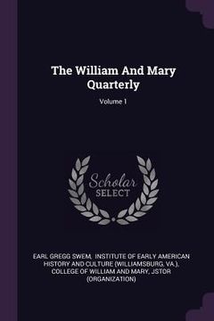 portada The William And Mary Quarterly; Volume 1 (en Inglés)