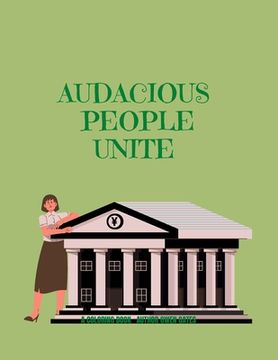 portada Audacious People Unite: A Coloring Book (en Inglés)