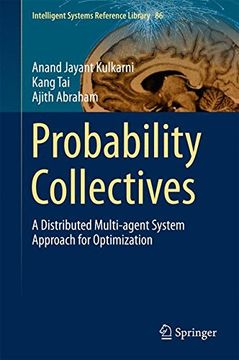 portada Probability Collectives: A Distributed Multi-agent System Approach for Optimization (Intelligent Systems Reference Library)