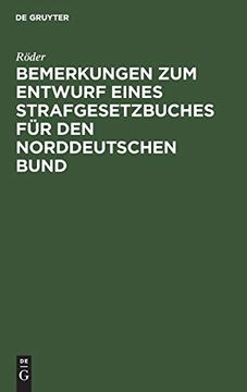 portada Bemerkungen zum Entwurf Eines Strafgesetzbuches für den Norddeutschen Bund (en Alemán)