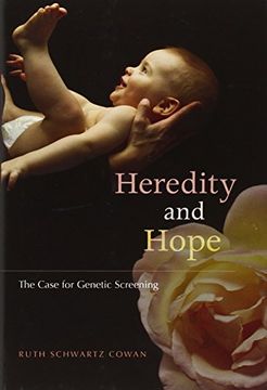 portada Heredity and Hope: The Case for Genetic Screening (en Inglés)