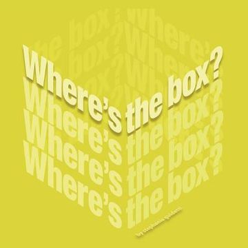 portada "where's the box?": using innovation to win your employees hearts on their very first day (en Inglés)