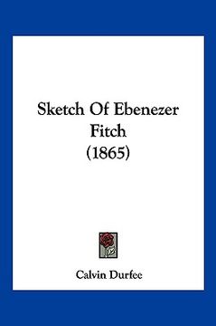 portada sketch of ebenezer fitch (1865)