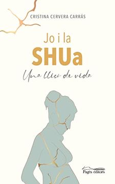 portada Jo i la Shua: Una Lliçó de Vida: 130 (Monografies) (in Catalá)