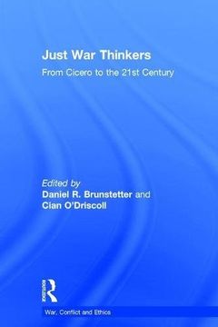 portada Just War Thinkers: From Cicero to the 21st Century (en Inglés)