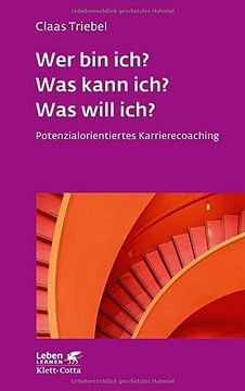 portada Wer bin Ich? Was Kann Ich? Was Will Ich? (Leben Lernen, bd. 333): Potenzialorientiertes Karrierecoaching (en Alemán)