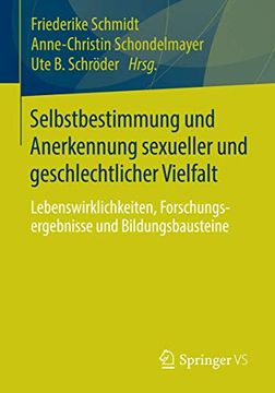 portada Selbstbestimmung und Anerkennung Sexueller und Geschlechtlicher Vielfalt: Lebenswirklichkeiten, Forschungsergebnisse und Bildungsbausteine (en Alemán)