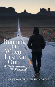 portada Running On When Life Ran Out: A Determination To Succeed