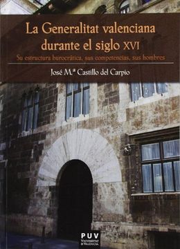 portada La Generalitat Valenciana Durante El Siglo XVI (Historia)