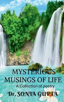 portada Mysterious musings of life- A Collection of poetry (en Inglés)