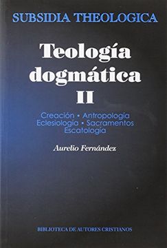 portada Teología Dogmática: Teologia Dogmatica ii: 2 (Subsidia Theologica)