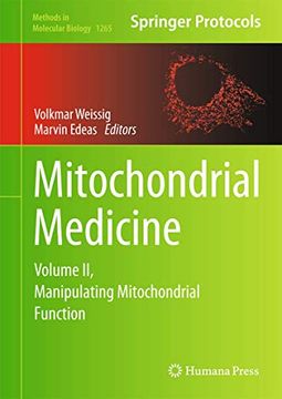 portada Mitochondrial Medicine: Volume ii, Manipulating Mitochondrial Function (Methods in Molecular Biology, 1265) (en Inglés)