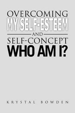 portada overcoming my self-esteem and self-concept who am i?
