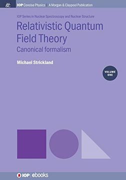 portada Relativistic Quantum Field Theory, Volume 1: Canonical Formalism (Iop Concise Physics) (en Inglés)