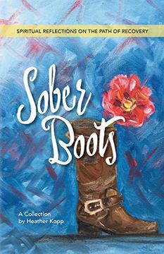 portada Sober Boots: Spiritual Reflections on the Path of Recovery (en Inglés)