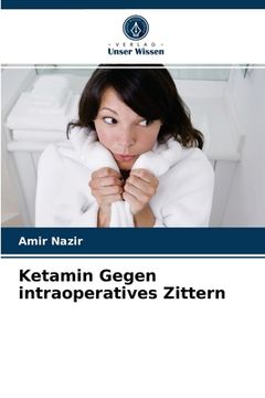 portada Ketamin Gegen intraoperatives Zittern