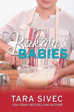 portada Baking and Babies (Chocoholics #3) (en Inglés)