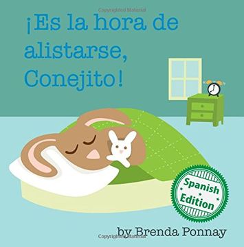 portada Es La Hora de Alistarse, Conejito: (Time to Get Ready, Bunny!) (Xist Kids Spanish Books)