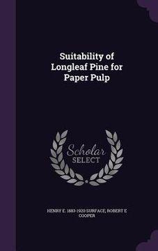 portada Suitability of Longleaf Pine for Paper Pulp (in English)