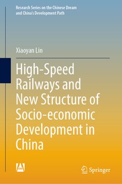 portada High-Speed Railways and New Structure of Socio-Economic Development in China (en Inglés)