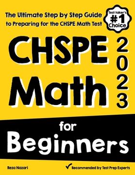 portada CHSPE Math for Beginners: The Ultimate Step by Step Guide to Preparing for the CHSPE Math Test