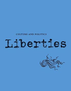 portada Liberties Journal of Culture and Politics: Volume ii, Issue 2 (Liberties Journal of Culture and Politics, 2) (en Inglés)