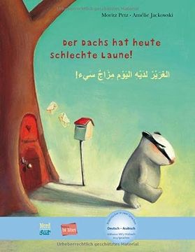 portada Der Dachs hat Heute Schlechte Laune!  Kinderbuch Deutsch-Arabisch mit Mp3-Hörbuch zum Herunterladen