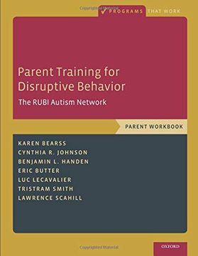 portada Parent Training for Disruptive Behavior: The Rubi Autism Network, Parent Workbook (Programs That Work) (en Inglés)