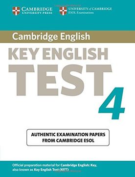 Cambridge key English Test. Per la Scuola Media: Cambridge key English Test 4 Student's Book (Ket Practice Tests) 
