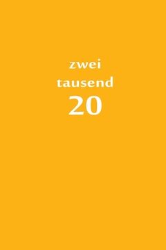 portada zweitausend 20: Arbeitsplaner 2020 A5 Orange (in German)